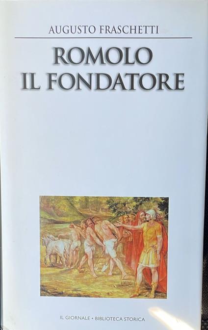 Romolo. Il fondatore - Augusto Fraschetti - copertina