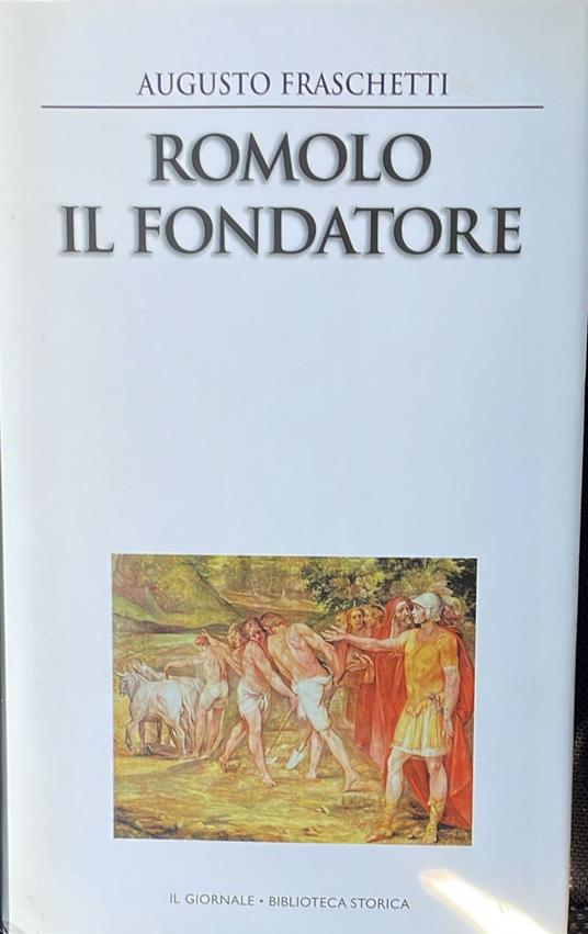 Romolo. Il fondatore - Augusto Fraschetti - copertina
