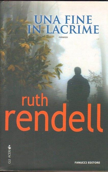 Una fine in lacrime - Ruth Rendell - copertina