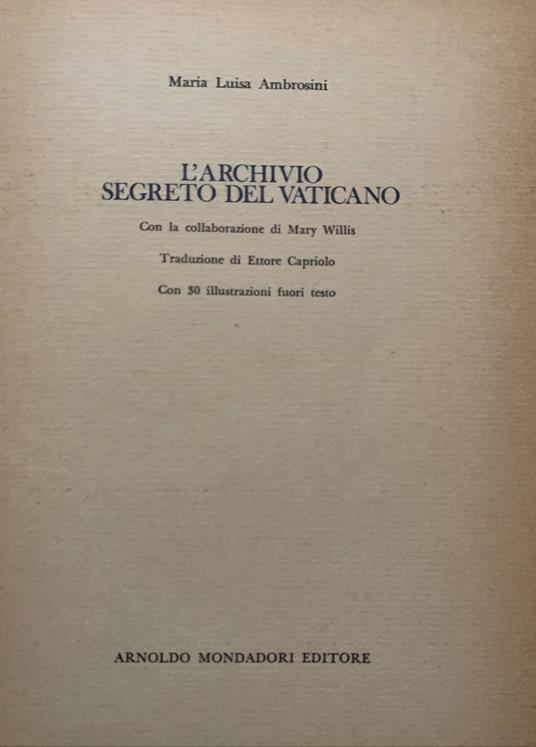 L' archivio segreto del Vaticano - Maria Luisa Ambrosini - copertina