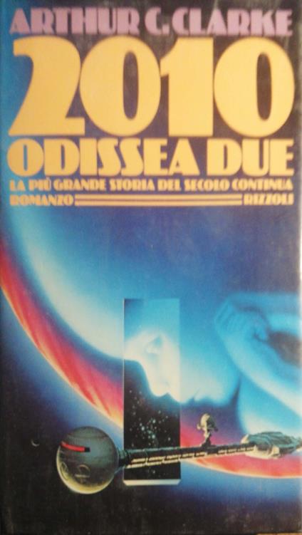 2010 Odissea due - Arthur C. Clarke - copertina