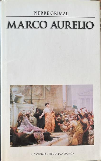 Marco Aurelio - Pierre Grimal - copertina
