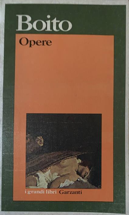 Opere - Arrigo Boito - copertina