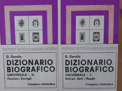 Dizionario biografico universale (2 vol.) (rist. anast. 1907 Hoepli) - Gottardo Garollo - copertina