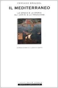 Il Mediterraneo. Lo spazio e la storia, gli uomini e la tradizione - Fernand Braudel - copertina