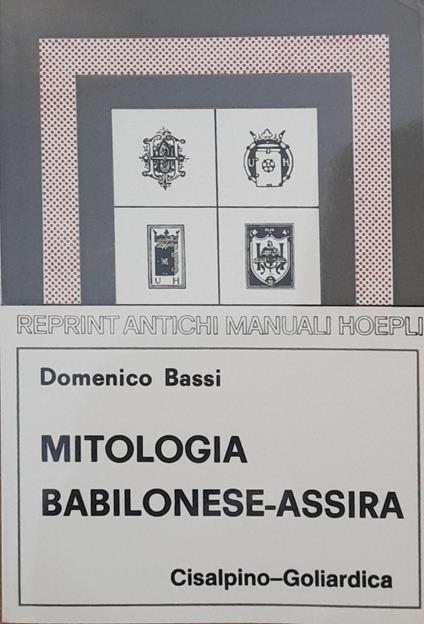 Mitologia babilonese-assira (rist. anast. 1899) - Domenico Bassi - copertina
