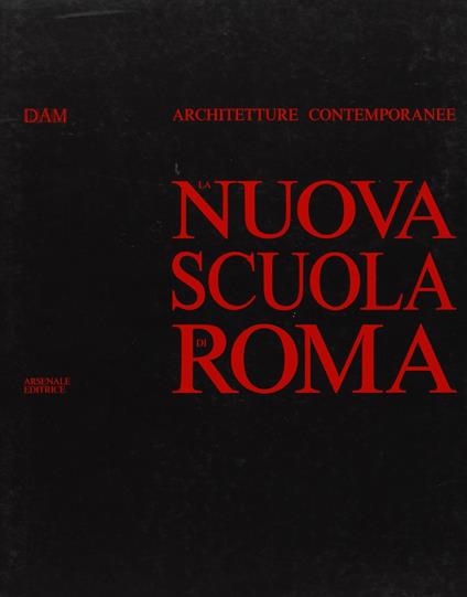 La nuova scuola di Roma. Ediz. illustrata - copertina