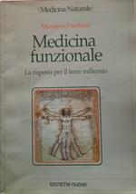 Medicina funzionale. La risposta per il terzo millennio