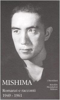 Mishima. Romanzi e racconti 1949-1961 (Vol. 1) - Yukio Mishima - copertina
