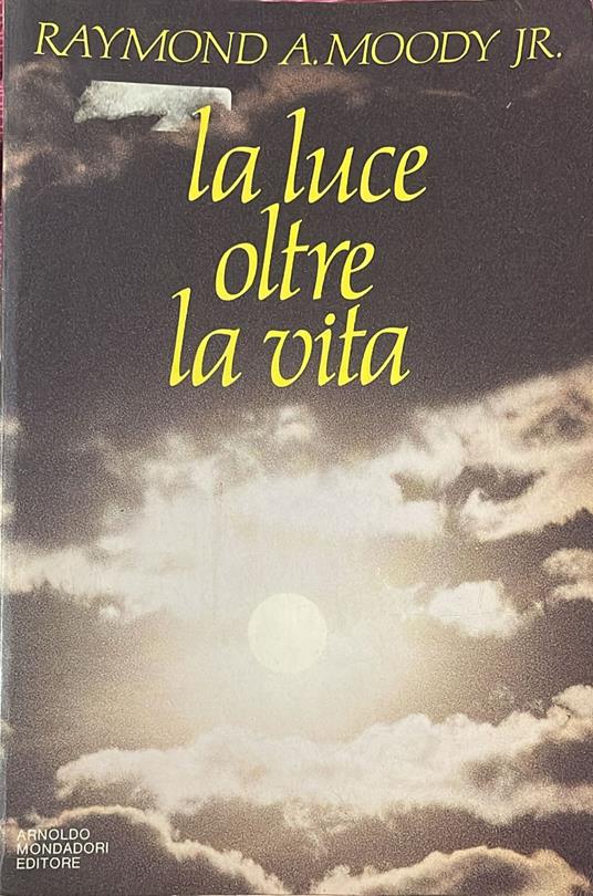 luce oltre la vita - Raymond A. jr. Moody - copertina