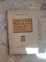 L' Italia da Carlo Magno alla morte di Arrigo VII (Seconda edizione)