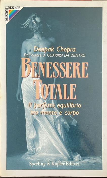Benessere totale. Il perfetto equilibrio tra mente e corpo - Deepak Chopra - copertina