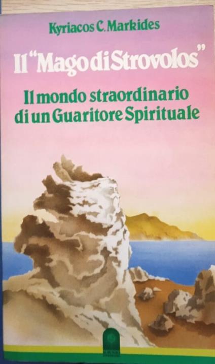 Il mago di Strovolos. Il mondo straordinario di un guaritore spirituale - copertina