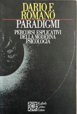 Paradigmi. Percorsi esplicativi della moderna psicologia