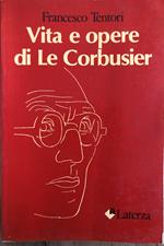 Vita e Opere di Le Corbusier