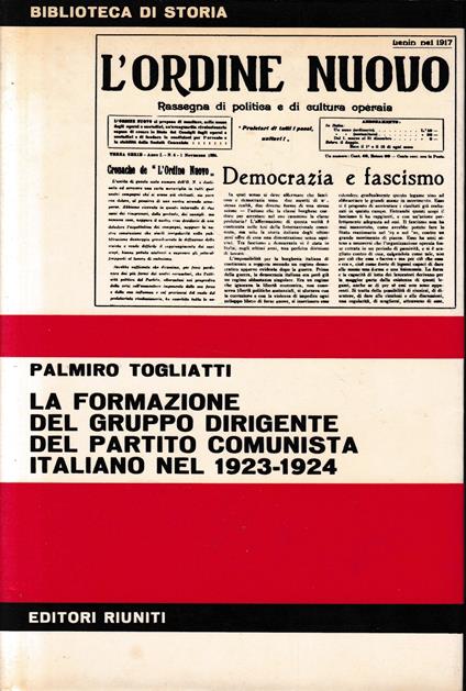 La formazione del gruppo dirigente del Partito Comunista Italiano nel 1923-1924 - Palmiro Togliatti - copertina