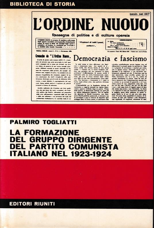 La formazione del gruppo dirigente del Partito Comunista Italiano nel 1923-1924 - Palmiro Togliatti - copertina