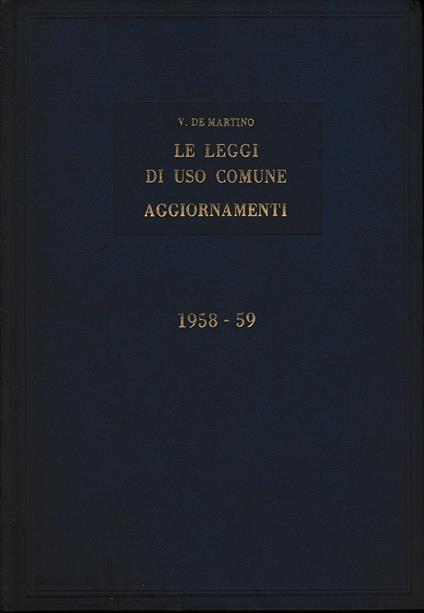 Le leggi di uso comune. Aggiornamenti 1958-1959 - Vittorio De Martino - copertina