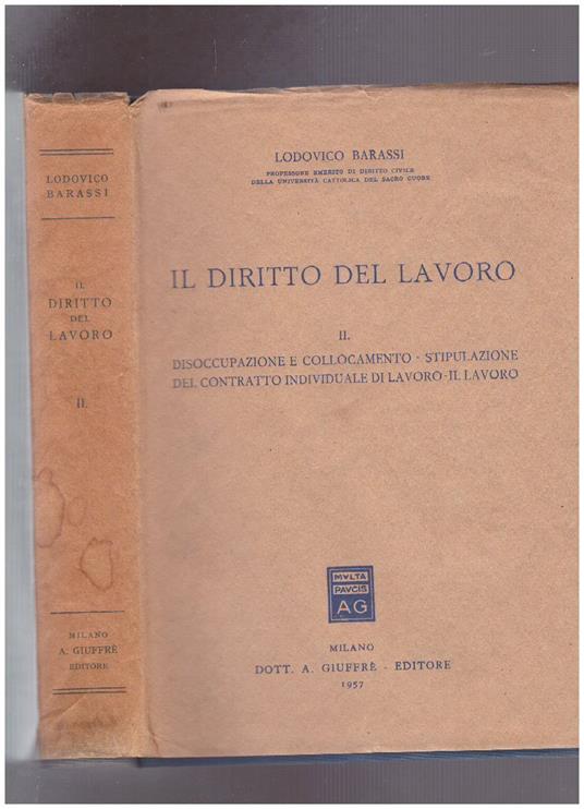 Il diritto del lavoro. Volume II - Lodovico Barassi - copertina