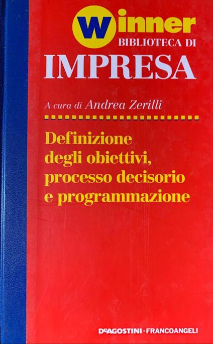 Definizione degli obiettivi, processo decisorio e programmazione - copertina