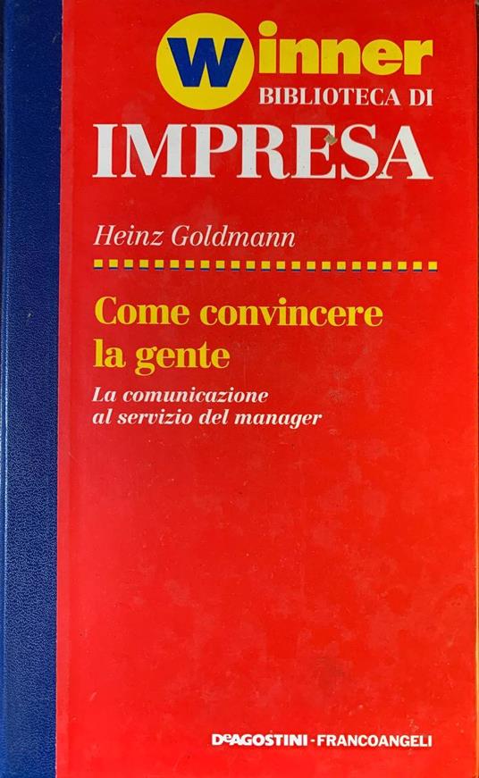 Come convincere la gente - copertina