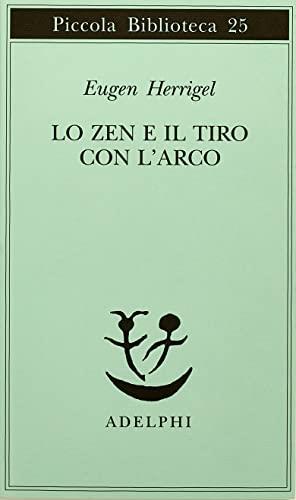 Lo zen e il tiro con l'arco - Eugen Herrigel - copertina