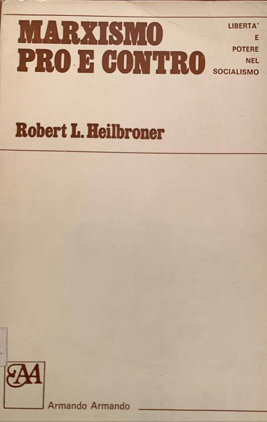 Marxismo pro e contro - Robert L. Heilbroner - copertina
