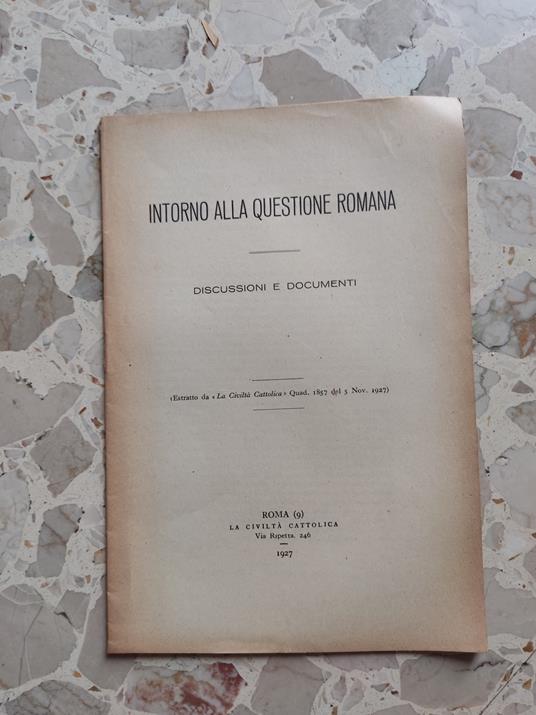 Intorno alla questione romana: discussioni e documenti - copertina