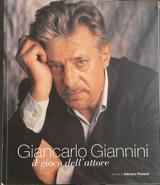 Giancarlo Giannini il gioco dell'attore - Adriano Pintaldi - copertina