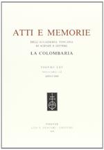 Atti e memorie dell'Accademia toscana di scienze e lettere «La Colombaria». Nuova serie (Vol. 65)