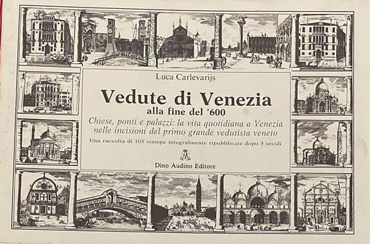 Vedute di Venezia alla fine del '600 - Luca Carlevarijs - copertina