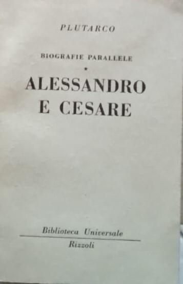 Biografie parallele. Alessandro e Cesare - Plutarco - copertina