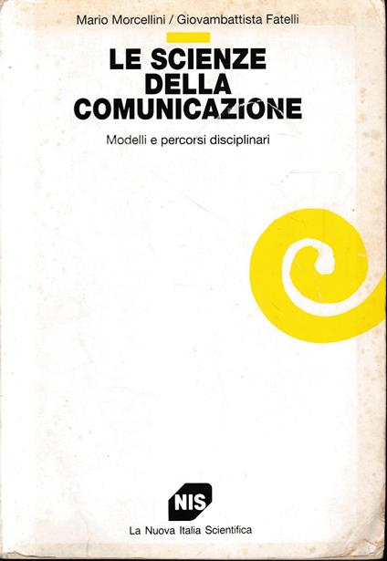 Le scienze della comunicazione. Modelli e percorsi disciplinari - copertina