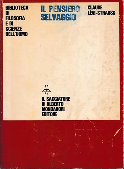 Il pensiero selvaggio - Claude Lévi-Strauss - copertina