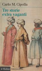 Tre storie extra vaganti