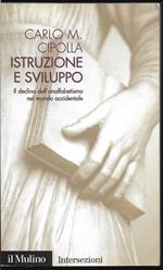 Istruzione e sviluppo. Il declino dell'analfabetismo nel mondo occidentale