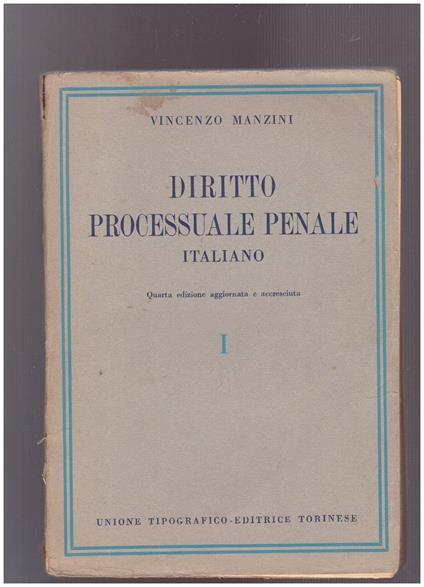 Diritto processuale penale italiano Volume I - Vincenzo Manzini - copertina