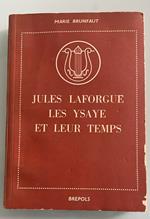 Jules laforgue les ysaye et leur temps