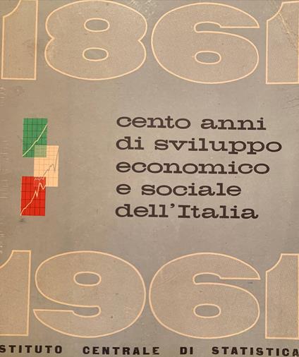 1861-1891 Cento anni di sviluppo economico e sociale dell'Italia - copertina