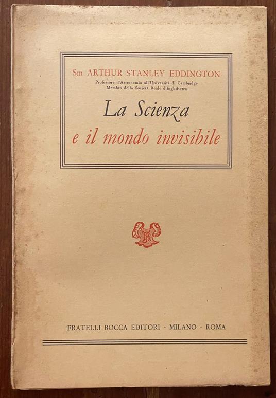 La scienza e il mondo invisibile - Arthur Stanley Eddington - copertina