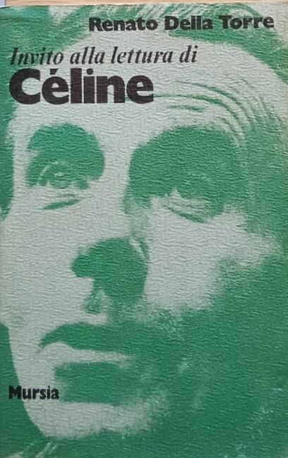 Invito alla lettura di Cèline - Renato Della Torre - copertina
