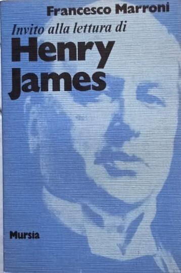 Invito alla lettura di Henry James - Francesco Marroni - copertina