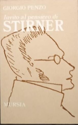 Invito al pensiero di Stirner - Giorgio Penzo - copertina