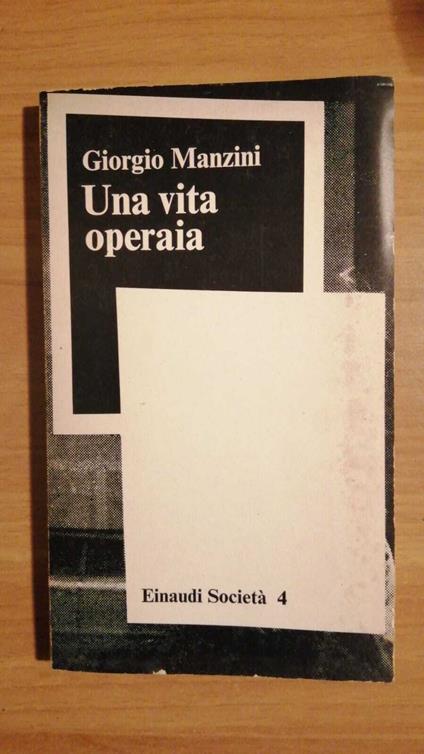 Una vita operaia - Giorgio Manzini - copertina