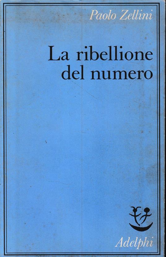 La ribellione del numero - Paolo Zellini - copertina