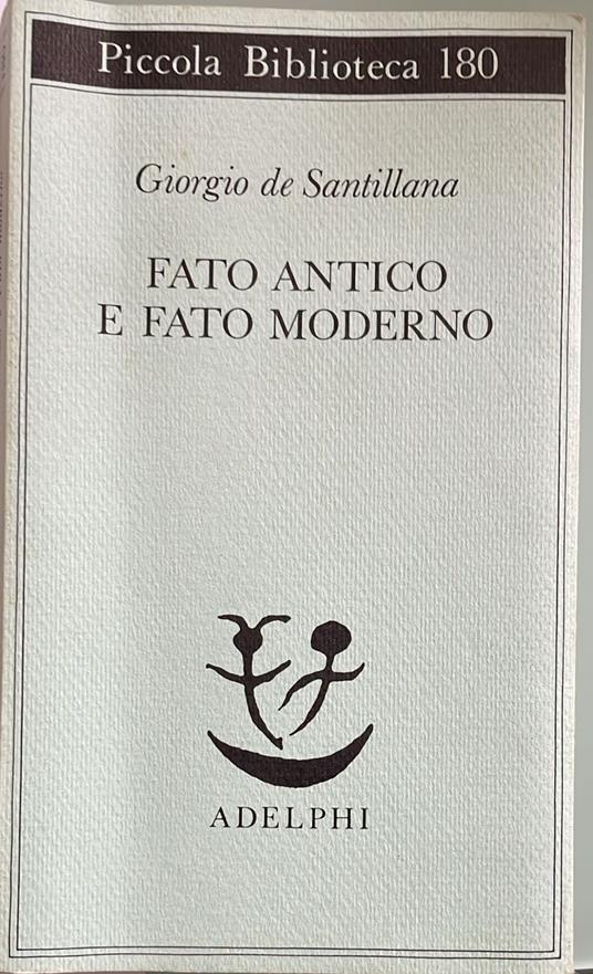 Fato antico e fato moderno - Giorgio de Santillana - copertina