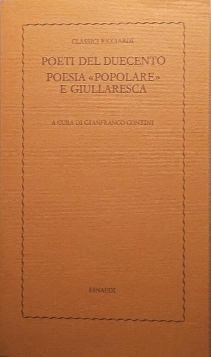 Poeti del Duecento. Poesia popolare e giullaresca - Gianfranco Contini - copertina