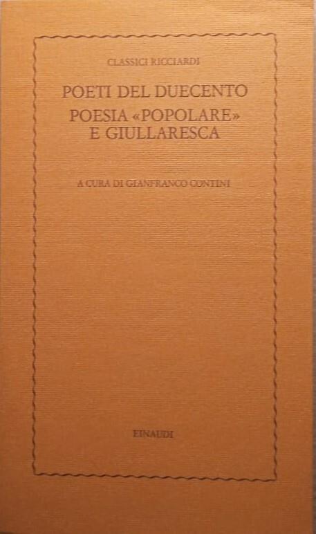 Poeti del Duecento. Poesia popolare e giullaresca - Gianfranco Contini - copertina
