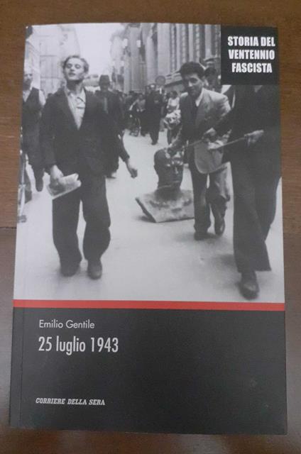 Venticinque luglio 1943 - Emilio Gentile - copertina