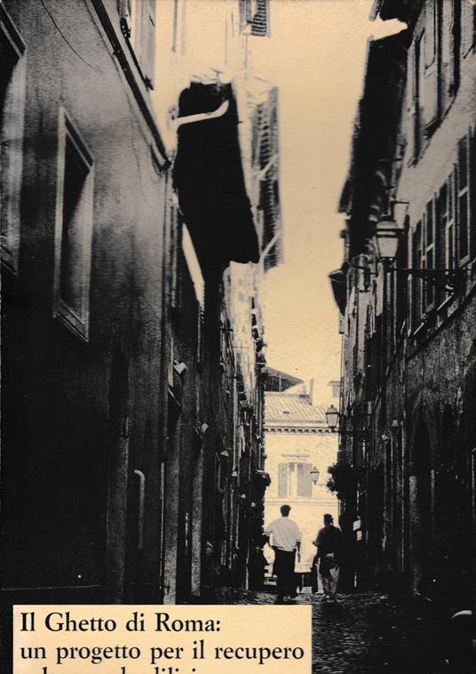 Il Ghetto di Roma: un progetto per il recupero urbano ed edilizio. Supplemento al n. 2 de "Le Città" - copertina